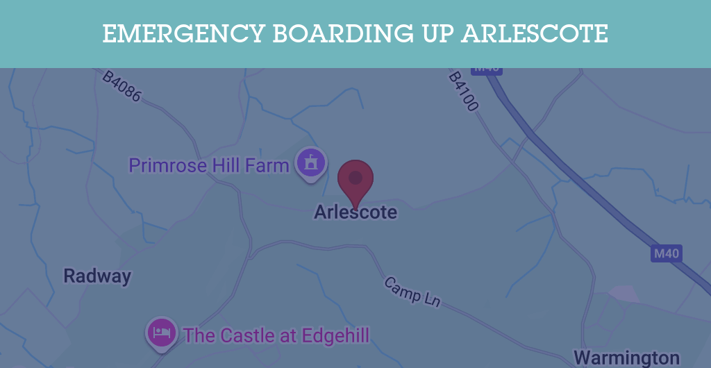 Emergency Boarding Up Services in Arlescote - OX17