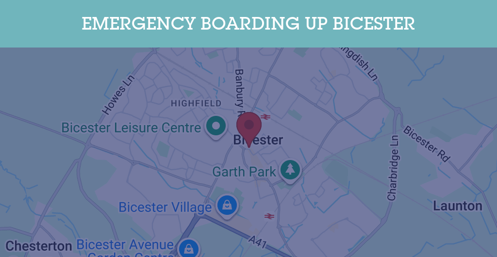 Emergency Boarding Up Services in Bicester - OX6