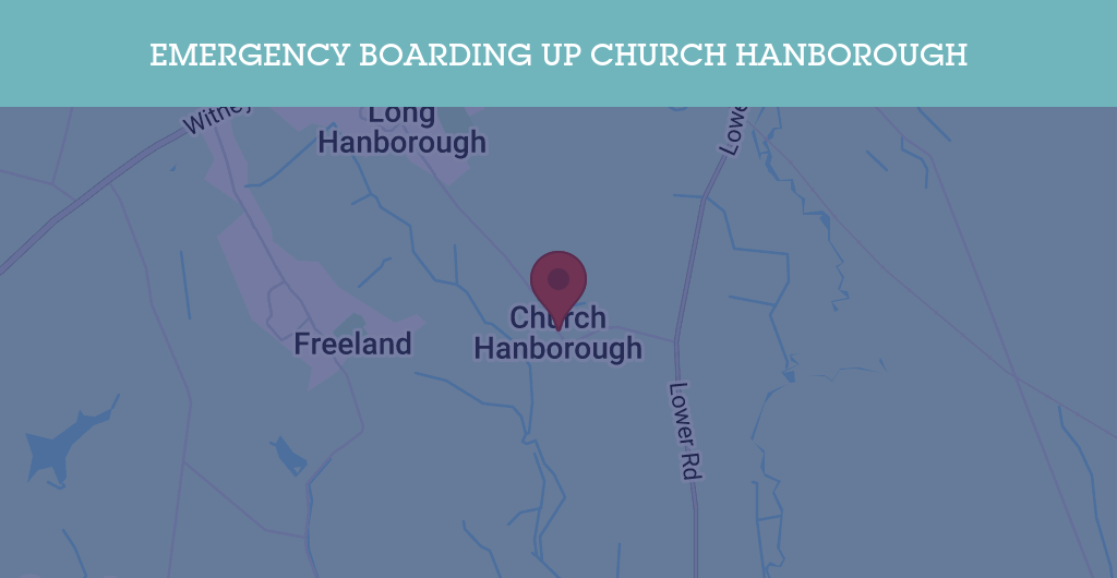 Emergency Boarding Up Services in Church Hanborough - OX29