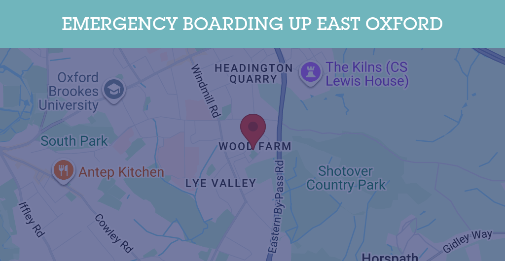 Emergency Boarding Up Services in East Oxford - OX4