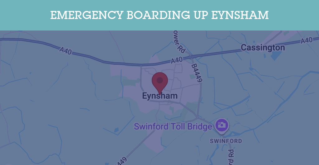 Emergency Boarding Up Services in Eynsham - OX8