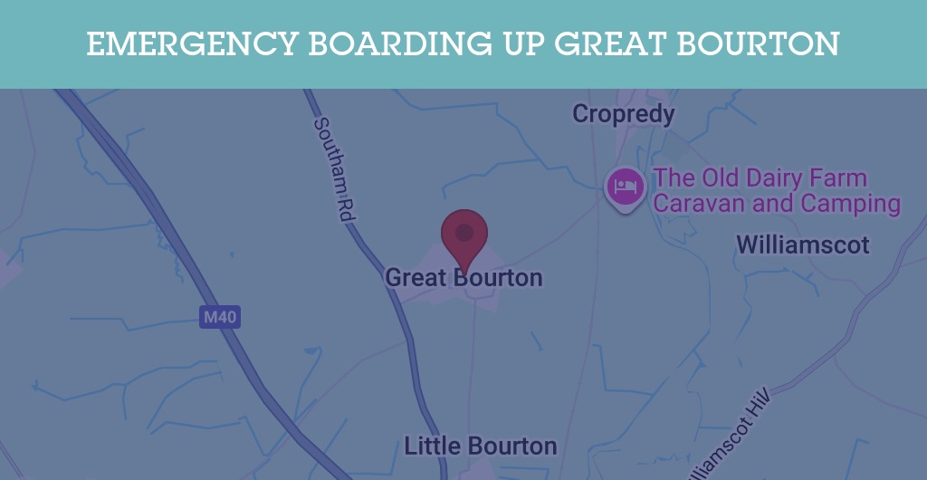 Emergency Boarding Up Services in Great Bourton - OX17