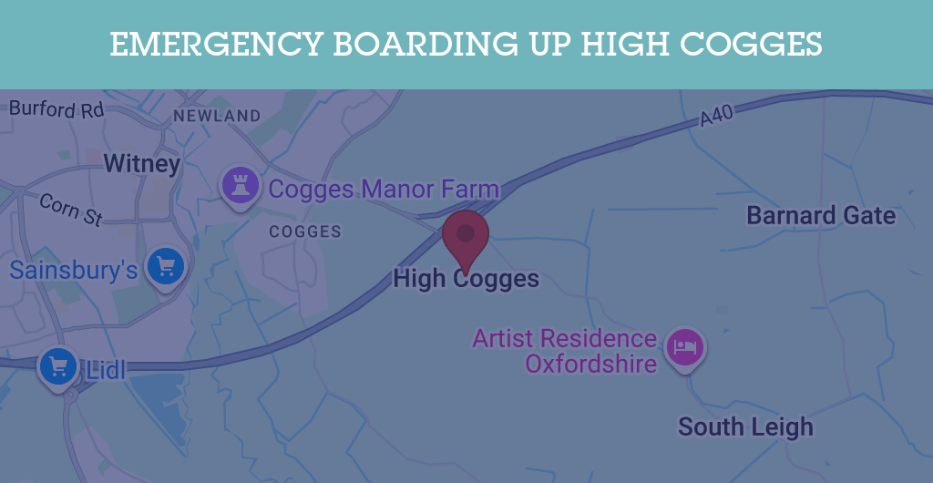 Emergency Boarding Up Services in High Cogges - OX29