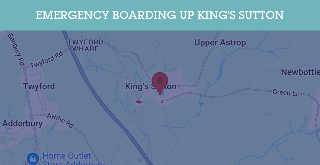 Emergency Boarding Up Services in King's Sutton - OX17