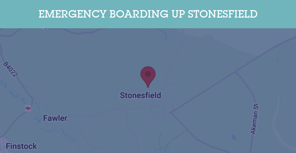 Emergency Boarding Up Services in Stonesfield - OX29
