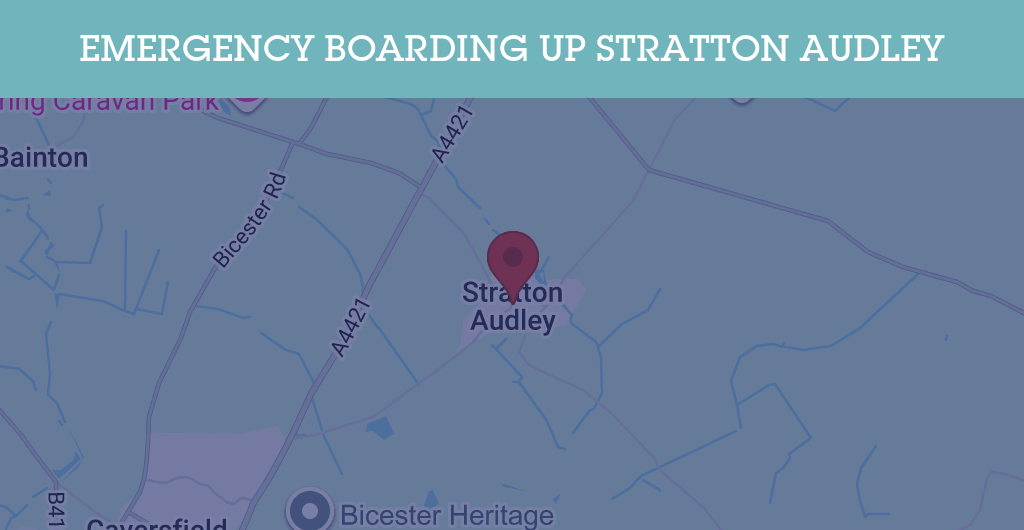 Emergency Boarding Up Services in Stratton Audley - OX27